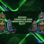Inovasi-Teknologi-Dunia-Slot